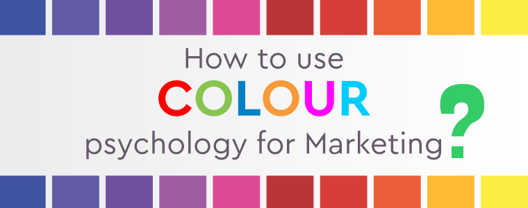 How to use colour psychology for Marketing: Impact of colours on conversion